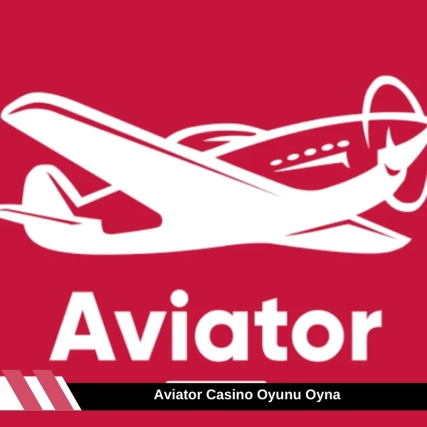 Aviator Casino Oyunu Oyna