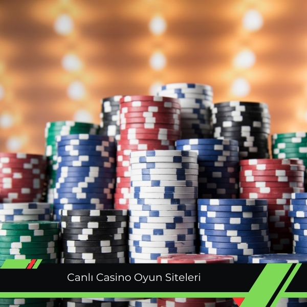 Canlı Casino Oyun Siteleri