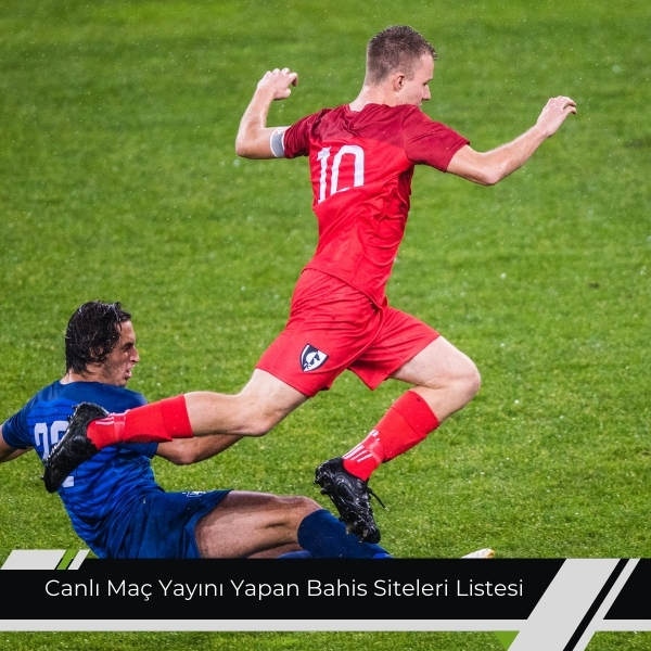 Canlı Maç Yayını Yapan Bahis Siteleri Listesi
