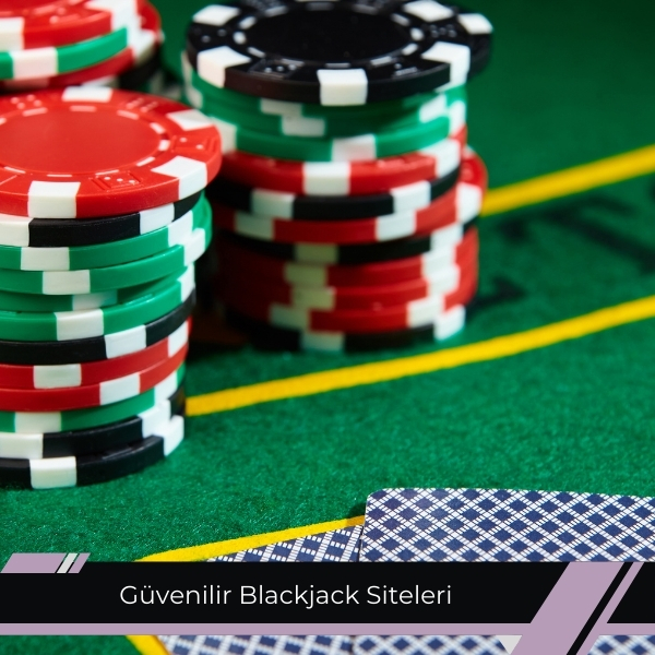 Güvenilir Blackjack Siteleri